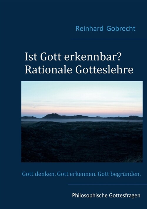 Ist Gott erkennbar?: Rationale Gotteslehre (Paperback)