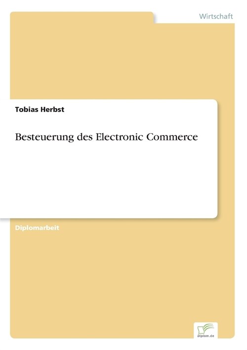 Besteuerung Des Electronic Commerce (Paperback)