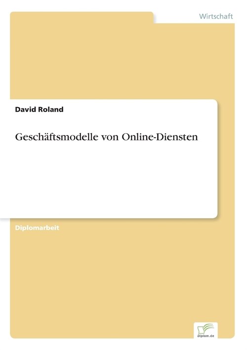 Gesch?tsmodelle Von Online-Diensten (Paperback)