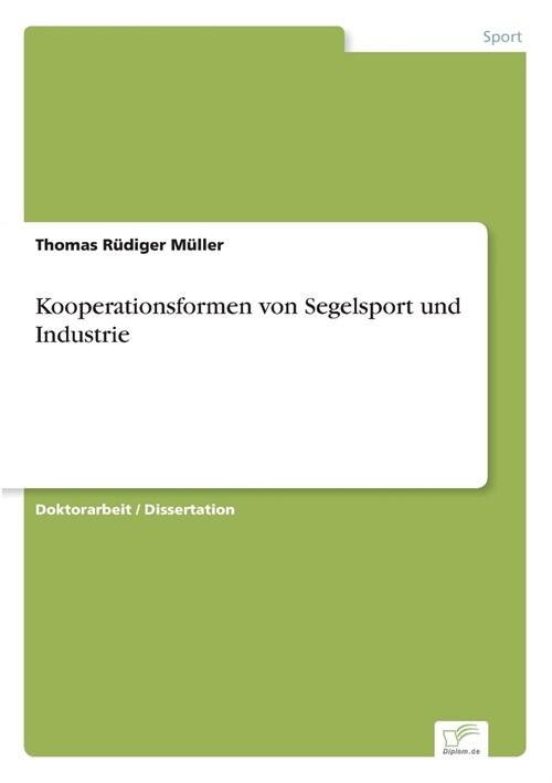 Kooperationsformen Von Segelsport Und Industrie (Paperback)
