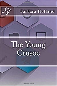 The Young Crusoe (Paperback)