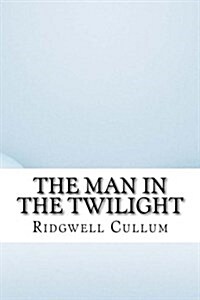 The Man in the Twilight (Paperback)