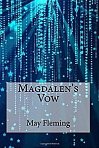 Magdalens Vow (Paperback)