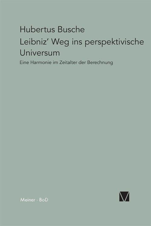 Leibniz Weg Ins Perspektivische Universum (Paperback)