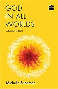 God in All Worlds: A Journey to Light (Paperback)