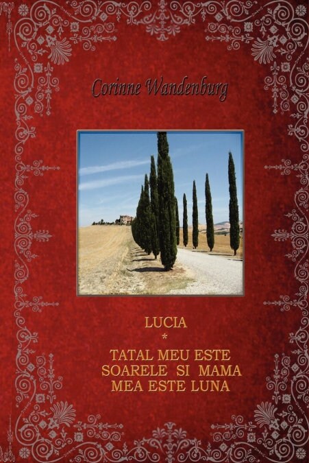 Lucia; Tatal Meu Este Soarele Si Mama Mea Este Luna (Paperback)