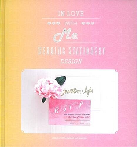 [중고] In Love with Me: Wedding Stationery Design (Hardcover)