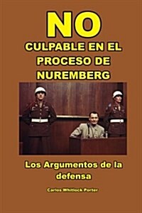 No Culpable En El Proceso De Nuremberg (Paperback)