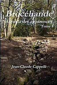 Broceliande Au-Dela Des Apparences (Paperback)