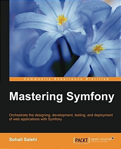 Mastering Symfony (Paperback)