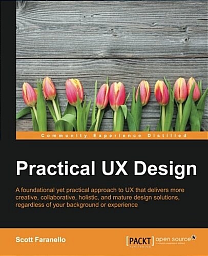Practical UX Design (Paperback)