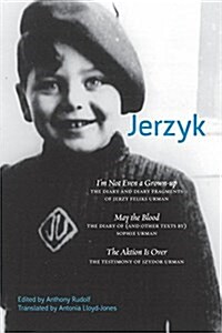 Jerzyk : Diaries, Texts and Testimonies of the Urman Family (Paperback)