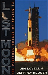 Lost Moon: The Perilous Voyage of Apollo 13 (Hardcover, 1st)