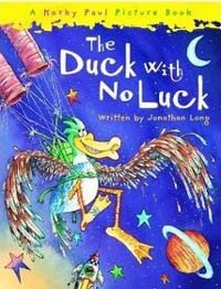 The Duck with No Luck (Paperback)