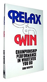 Relax and Win (Paperback)