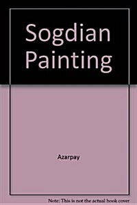Sogdian Painting (Hardcover)