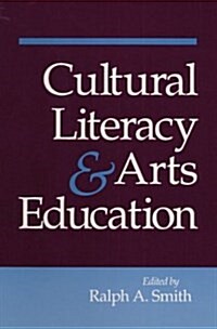 Cultural Literacy and Arts Education (Paperback)