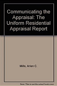 Communicating the Appraisal (Paperback, 2nd, Spiral, Subsequent)