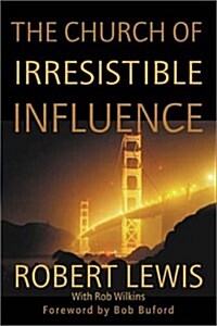 The Church of Irresistible Influence (Hardcover)