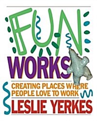 Fun Works (Paperback)