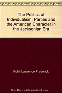 The Politics of Individualism (Hardcover)