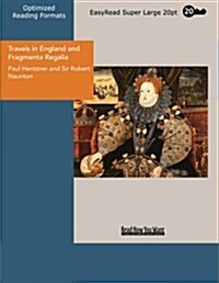 Travels in England and Fragmenta Regalia (Paperback)