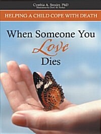 When Someone You Love Dies: Helping a Child Cope with Death (Paperback)