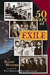 Exile-50 Years of: The Story of a Band in Transition (Hardcover)