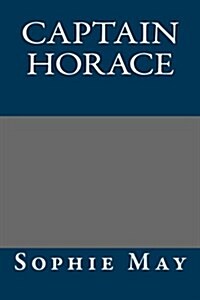 Captain Horace (Paperback)