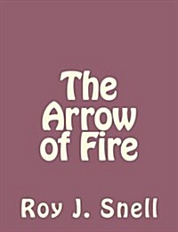 The Arrow of Fire (Paperback)