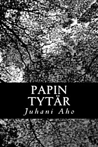 Papin tyt? (Paperback)