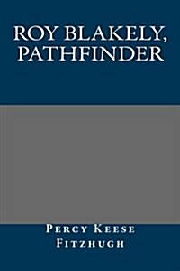 Roy Blakely, Pathfinder (Paperback)