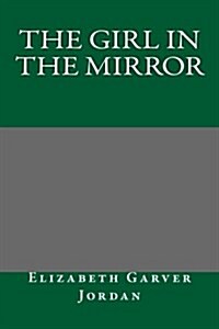 The Girl in the Mirror (Paperback)