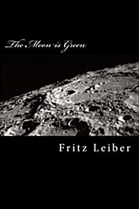 The Moon Is Green (Paperback)