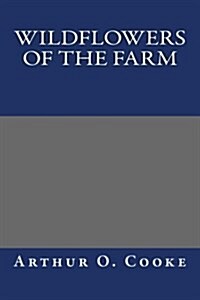 Wildflowers of the Farm (Paperback)