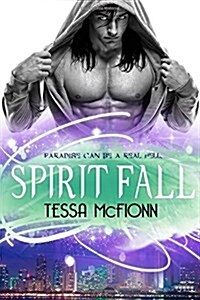 Spirit Fall: The Guardians: Book One (Paperback)