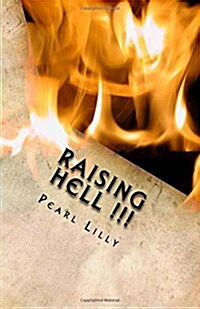 Raising Hell !!!: Tortured by Mental Illness (Paperback)