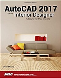 Autocad 2017 for the Interior Designer (Paperback)