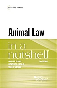 Animal Law in a Nutshell (Paperback, 2nd, New)