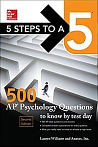 5 Steps to a 5: 500 AP Psychology Questions to Know by Test Day, Second Edition (Paperback, 2)