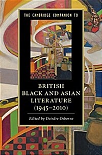 The Cambridge Companion to British Black and Asian Literature (1945–2010) (Paperback)