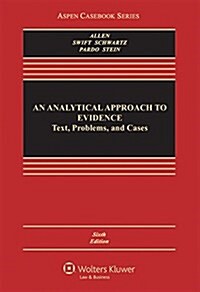 An Analytical Approach to Evidence: Text, Problems and Cases [Connected eBook with Study Center] (Hardcover, 6)