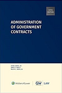 Administration of Government Contracts (Hardcover, 5)