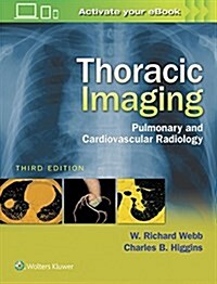 Thoracic Imaging: Pulmonary and Cardiovascular Radiology (Hardcover, 3)