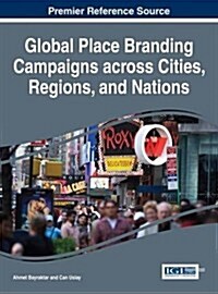 Global Place Branding Campaigns Across Cities, Regions, and Nations (Hardcover)