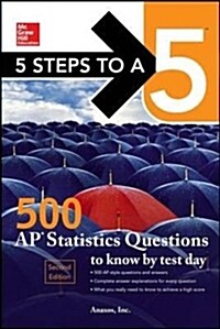5 Steps to a 5: 500 AP Statistics Questions to Know by Test Day, Second Edition (Paperback, 2)