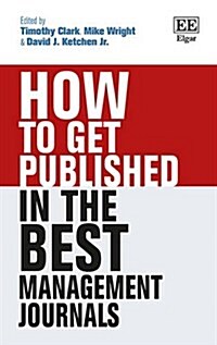 How to Get Published in the Best Management Journals (Hardcover)
