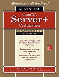 Comptia Server+ Certification All-In-One Exam Guide (Exam Sk0-004) [With CDROM] (Hardcover)