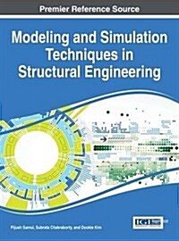 Modeling and Simulation Techniques in Structural Engineering (Hardcover)