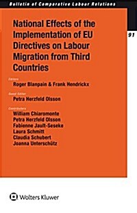 National Effects of the Implementation of Eu Directives on Labour Migration from Third Countries (Paperback)